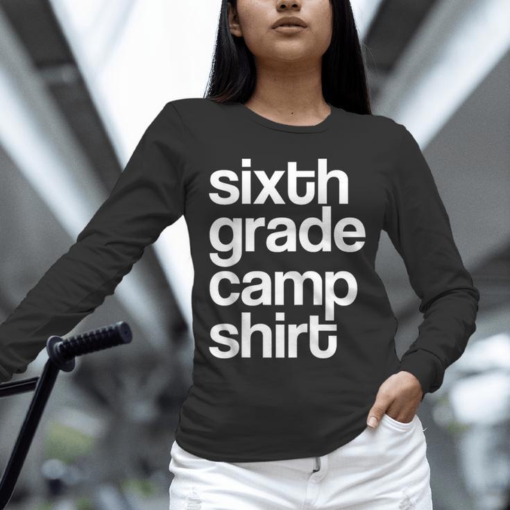 6th Sixth Grade Camp Counselor Camper Teacher Chaperone Unisex Long Sleeve T-Shirt, novelty gifts, funny gifts