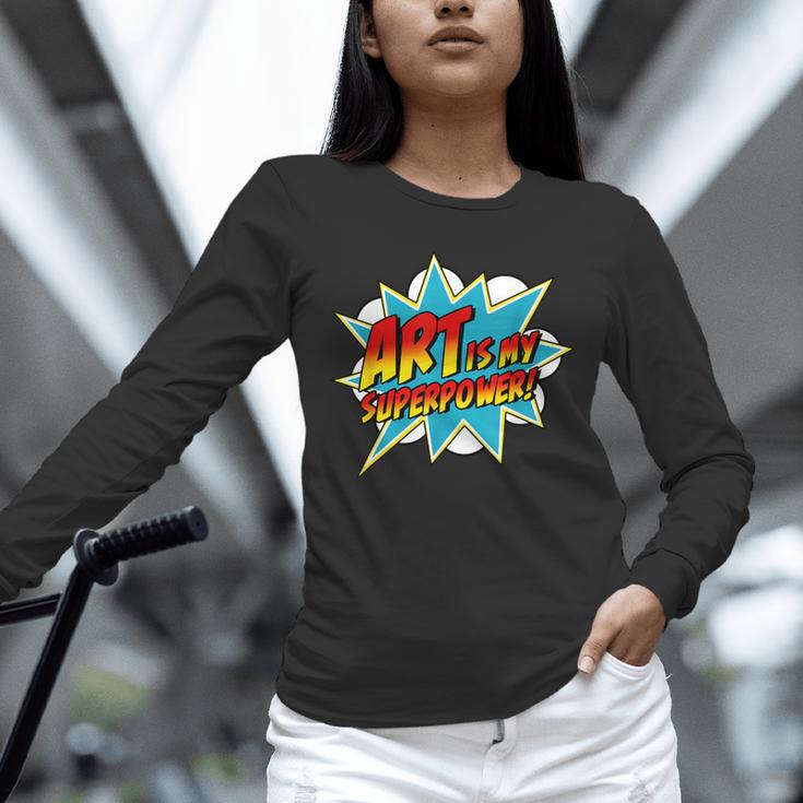 Art Is My Superpower Comic Artist Art Teacher Superhero Unisex Long Sleeve T-Shirt, novelty gifts, funny gifts Art Is My Superpower Comic Artist Art Teacher Superhero Unisex Long Sleeve T-Shirt, novelty gifts, funny gifts