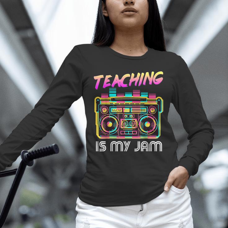 Back To School Retro Teaching Is My Jam 80s Teacher Boombox Unisex Long Sleeve T-Shirt, novelty gifts, funny gifts