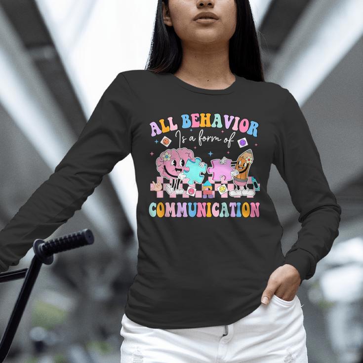 All Behavior Is A Form Of Communication SPED Teacher Autism Unisex Long Sleeve T-Shirt, novelty gifts, funny gifts