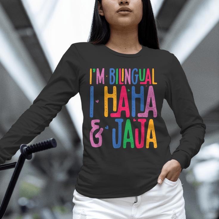 I Am Bilingual I Haha And Jaja Latina Latino Spanish Teacher Unisex Long Sleeve T-Shirt, novelty gifts, funny gifts
