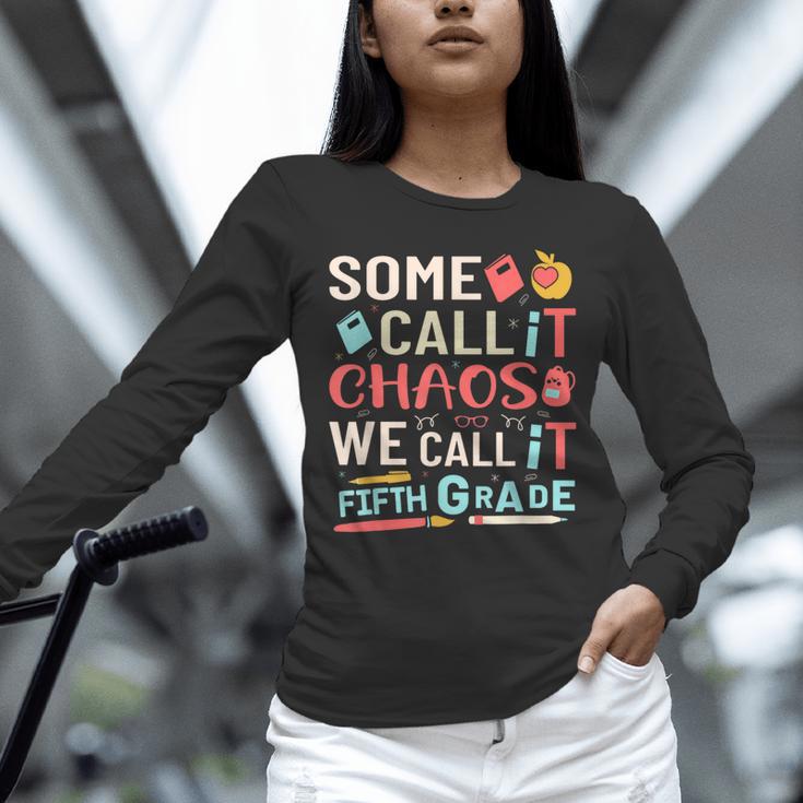 Some Call It Chaos We Call It Fifth Grade 5th Grade Teacher Unisex Long Sleeve T-Shirt, novelty gifts, funny gifts Some Call It Chaos We Call It Fifth Grade 5th Grade Teacher Unisex Long Sleeve T-Shirt, novelty gifts, funny gifts