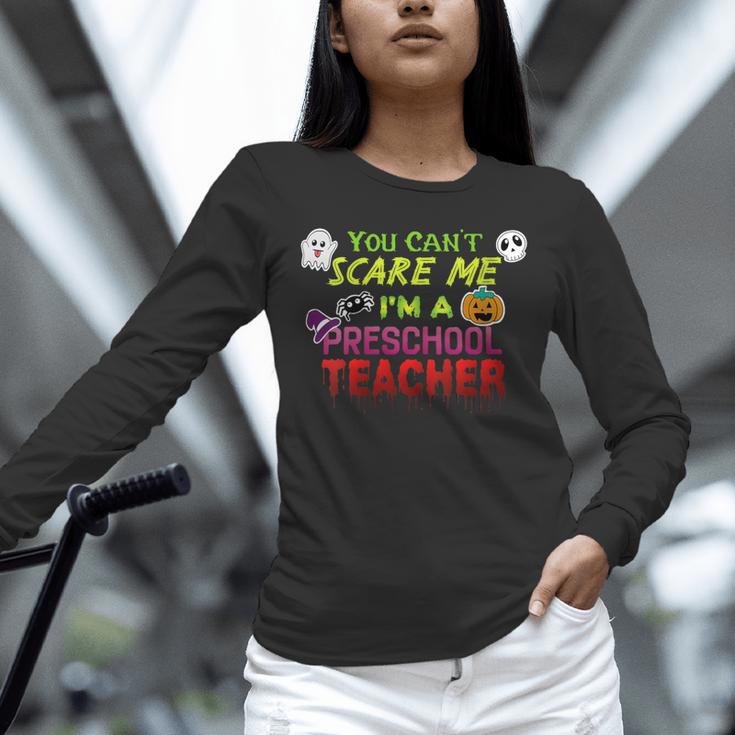 You Can't Scare Me I'm A Preschool Teacher Halloween Unisex Long Sleeve T-Shirt, novelty gifts, funny gifts You Can't Scare Me I'm A Preschool Teacher Halloween Unisex Long Sleeve T-Shirt, novelty gifts, funny gifts