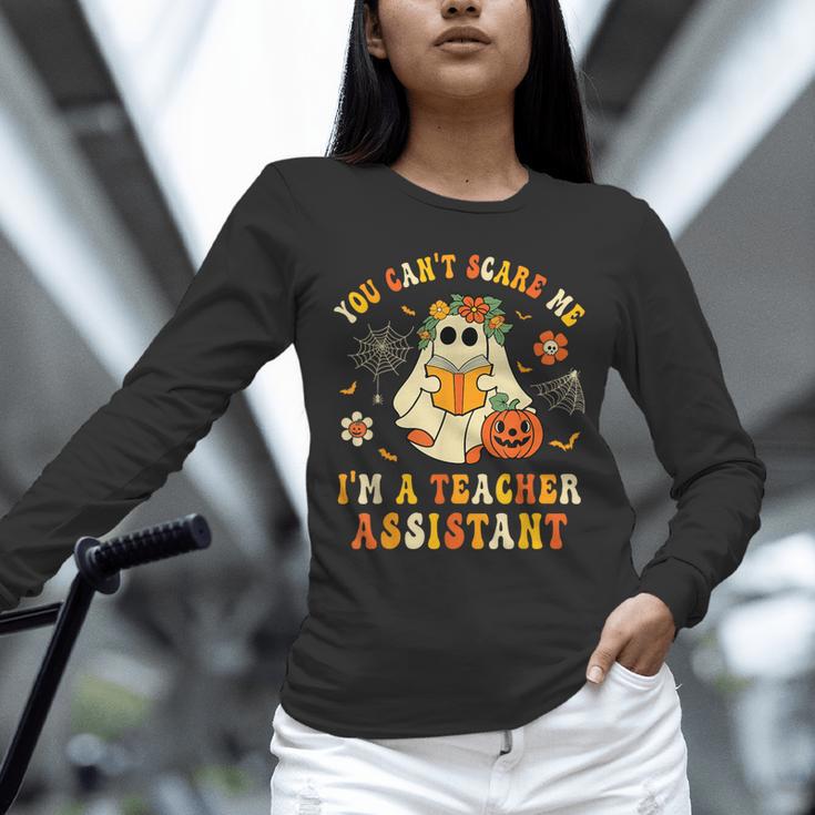 You Can't Scare Me I'm A School Teachers Assistant Halloween Unisex Long Sleeve T-Shirt, novelty gifts, funny gifts