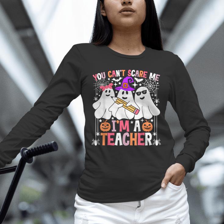 You Can't Scare Me I'm A Teacher Halloween Unisex Long Sleeve T-Shirt, novelty gifts, funny gifts
