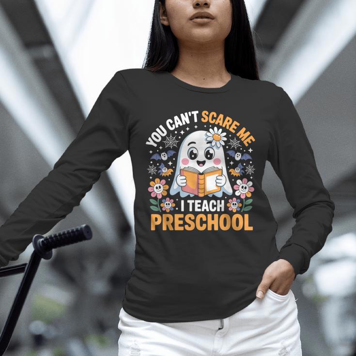 You Can't Scare Me I Teach Preschool Teacher Halloween Unisex Long Sleeve T-Shirt, novelty gifts, funny gifts You Can't Scare Me I Teach Preschool Teacher Halloween Unisex Long Sleeve T-Shirt, novelty gifts, funny gifts