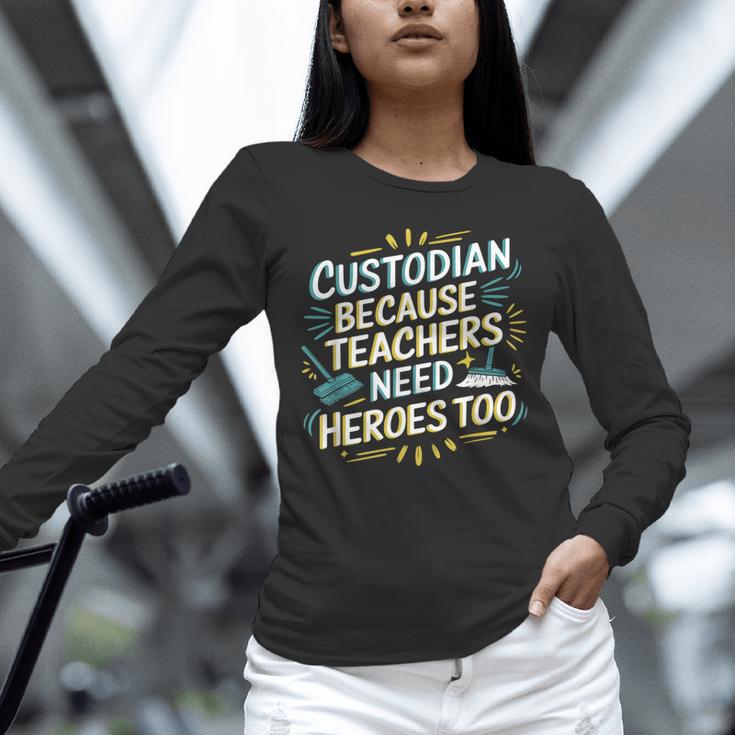 Custodian Because Teachers Need Heroes Too School Janitor Unisex Long Sleeve T-Shirt, novelty gifts, funny gifts Custodian Because Teachers Need Heroes Too School Janitor Unisex Long Sleeve T-Shirt, novelty gifts, funny gifts