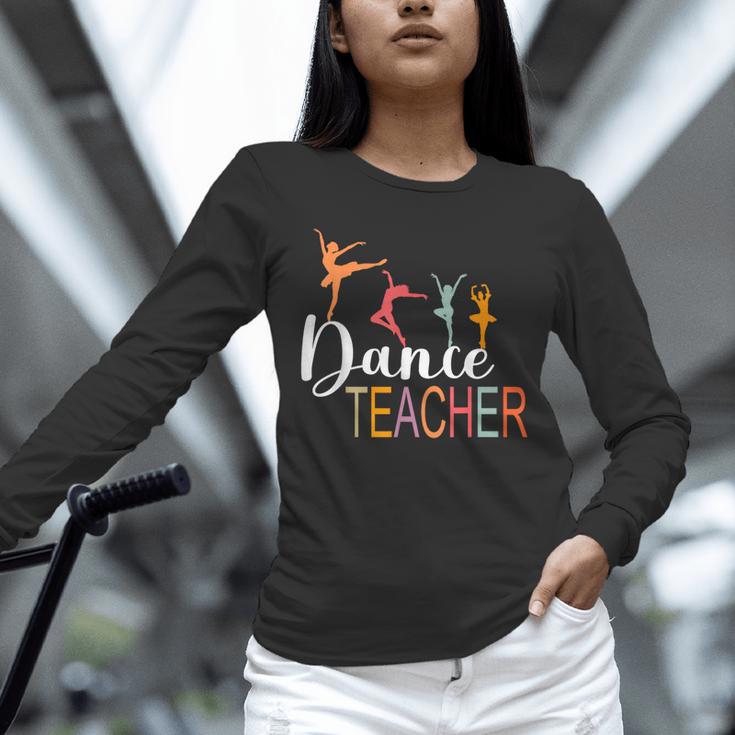 Dance Teacher Appreciation Back To School Dance Teacher Unisex Long Sleeve T-Shirt, novelty gifts, funny gifts Dance Teacher Appreciation Back To School Dance Teacher Unisex Long Sleeve T-Shirt, novelty gifts, funny gifts