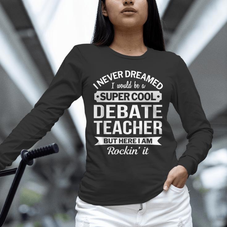 Debate Teacher Tshirt For Men Women Unisex Long Sleeve T-Shirt, novelty gifts, funny gifts Debate Teacher Tshirt For Men Women Unisex Long Sleeve T-Shirt, novelty gifts, funny gifts