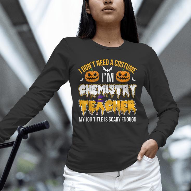 I Don't Need A Costume I'm Chemistry Teacher Cool Halloween Unisex Long Sleeve T-Shirt, novelty gifts, funny gifts I Don't Need A Costume I'm Chemistry Teacher Cool Halloween Unisex Long Sleeve T-Shirt, novelty gifts, funny gifts