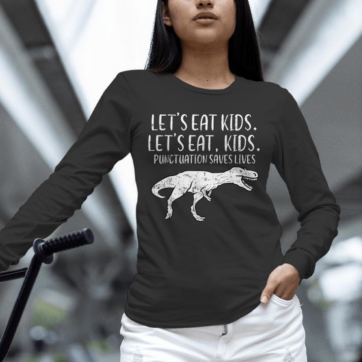 Lets Eat Kids Punctuation Saves Lives Dino Teacher Men Unisex Long Sleeve T-Shirt, novelty gifts, funny gifts