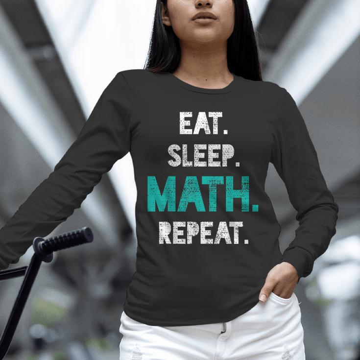 Eat Sleep Math Repeat Math Teacher Men Women Girls Kids Unisex Long Sleeve T-Shirt, novelty gifts, funny gifts Eat Sleep Math Repeat Math Teacher Men Women Girls Kids Unisex Long Sleeve T-Shirt, novelty gifts, funny gifts