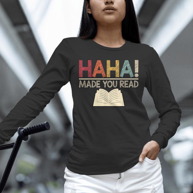 Ha Ha Made You Read Reading Teacher Teaching Unisex Long Sleeve T-Shirt, novelty gifts, funny gifts Ha Ha Made You Read Reading Teacher Teaching Unisex Long Sleeve T-Shirt, novelty gifts, funny gifts