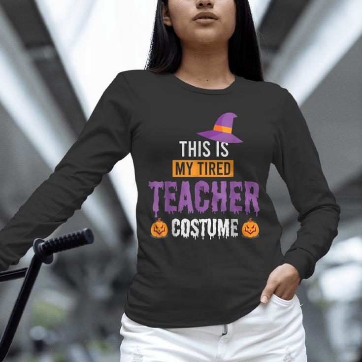 Halloween Teachers This Is My Tired Teacher Costume Unisex Long Sleeve T-Shirt, novelty gifts, funny gifts
