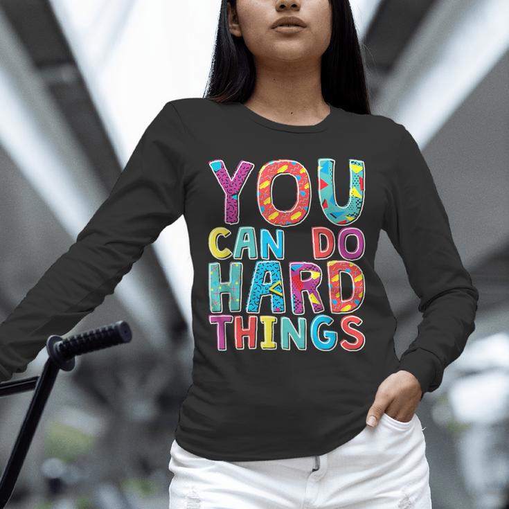 You Can Do Hard Things School Student Teachers Unisex Long Sleeve T-Shirt, novelty gifts, funny gifts You Can Do Hard Things School Student Teachers Unisex Long Sleeve T-Shirt, novelty gifts, funny gifts