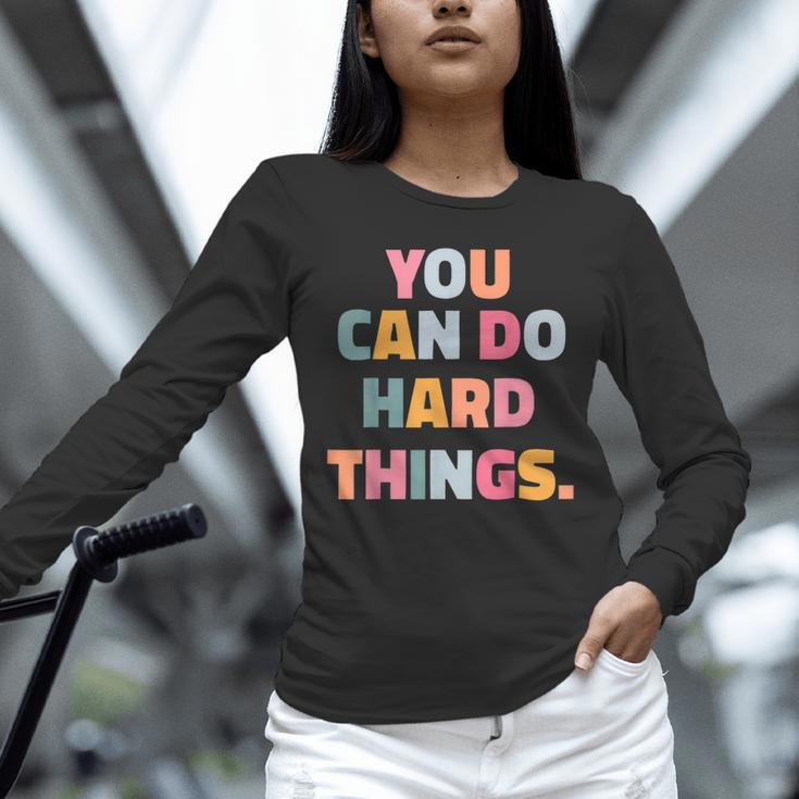 You Can Do Hard Things Teacher For Men Women Girls Kids Unisex Long Sleeve T-Shirt, novelty gifts, funny gifts You Can Do Hard Things Teacher For Men Women Girls Kids Unisex Long Sleeve T-Shirt, novelty gifts, funny gifts