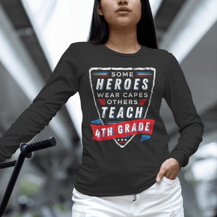 Some Heroes Wear Capes Others Teach 4th Grade Teacher Men Women Kids Unisex Long Sleeve T-Shirt, novelty gifts, funny gifts Some Heroes Wear Capes Others Teach 4th Grade Teacher Men Women Kids Unisex Long Sleeve T-Shirt, novelty gifts, funny gifts