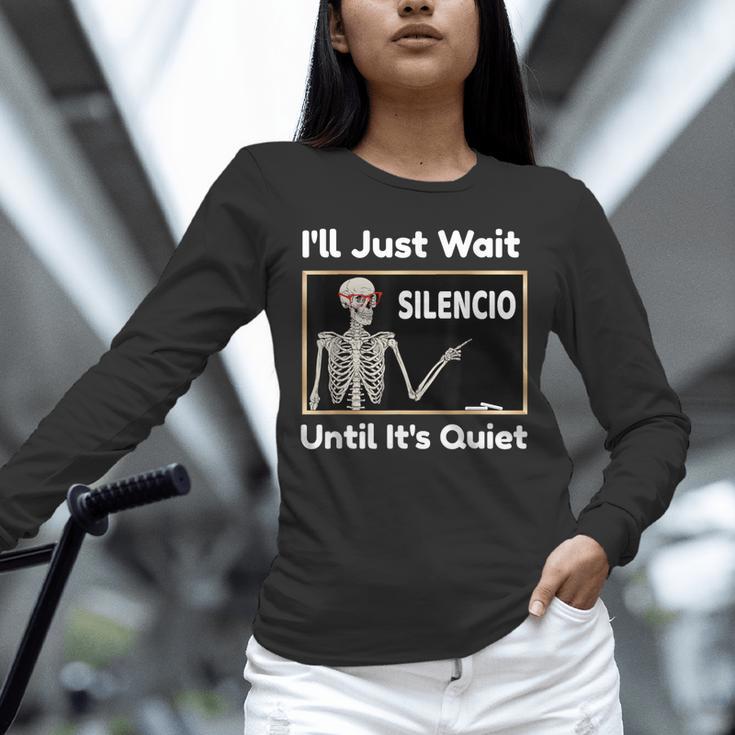 I'Ll Just Wait Until It's Quiet Spanish Teacher Halloween Men Women Kids Unisex Long Sleeve T-Shirt, novelty gifts, funny gifts I'Ll Just Wait Until It's Quiet Spanish Teacher Halloween Men Women Kids Unisex Long Sleeve T-Shirt, novelty gifts, funny gifts