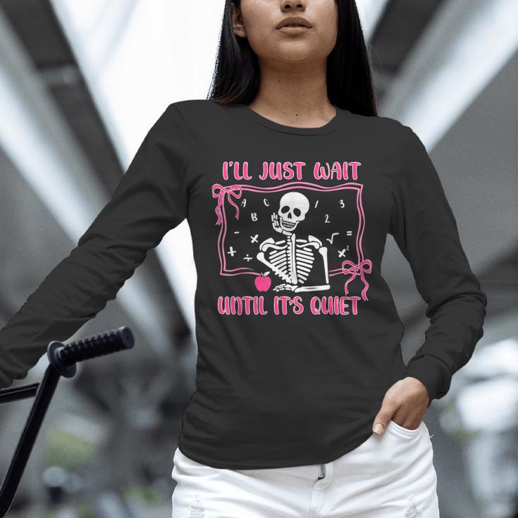 I'Ll Just Wait Until It's Quiet Spooky Teacher Halloween Unisex Long Sleeve T-Shirt, novelty gifts, funny gifts I'Ll Just Wait Until It's Quiet Spooky Teacher Halloween Unisex Long Sleeve T-Shirt, novelty gifts, funny gifts