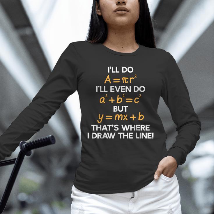 I'Ll Do Math Formula Math Puns For Students Teachers Unisex Long Sleeve T-Shirt, novelty gifts, funny gifts