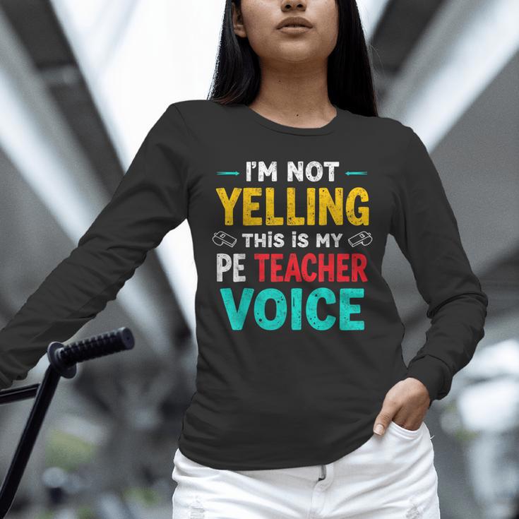 I’m Not Yelling This Is My PE School Teacher Voice I Teach Unisex Long Sleeve T-Shirt, novelty gifts, funny gifts I’m Not Yelling This Is My PE School Teacher Voice I Teach Unisex Long Sleeve T-Shirt, novelty gifts, funny gifts