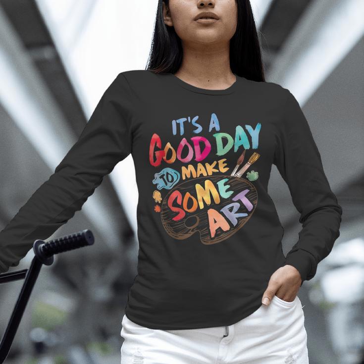 It's A Good Day To Make Some Art Artist Drawing Teacher Tees Unisex Long Sleeve T-Shirt, novelty gifts, funny gifts It's A Good Day To Make Some Art Artist Drawing Teacher Tees Unisex Long Sleeve T-Shirt, novelty gifts, funny gifts