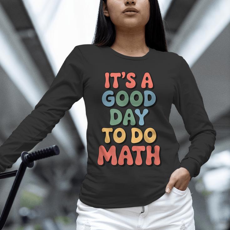 It's A Good Day To Do Math Retro Math Teacher Student Unisex Long Sleeve T-Shirt, novelty gifts, funny gifts
