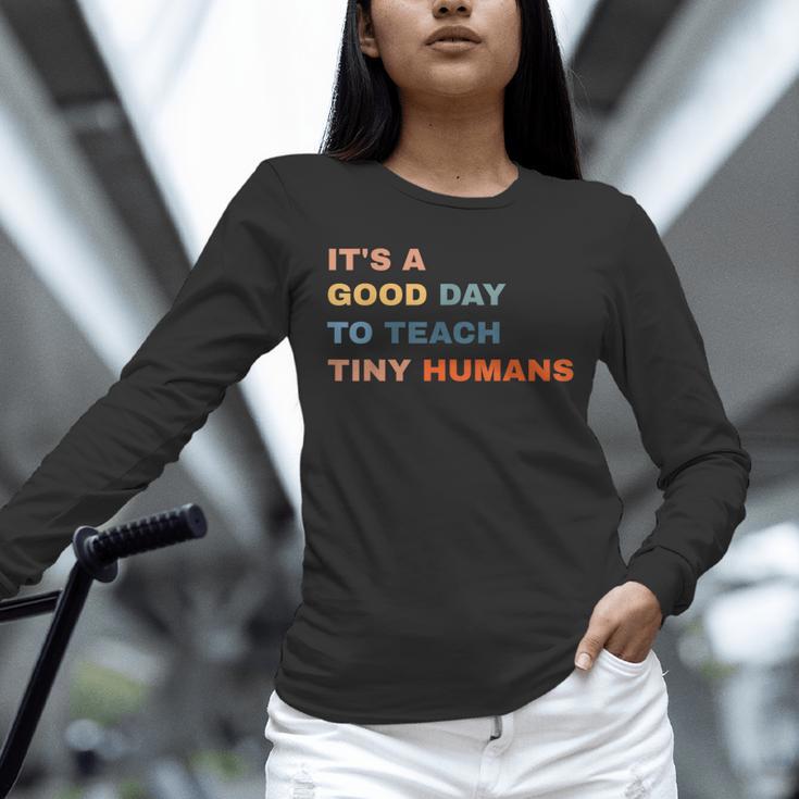 It's a Good Day To Teach Tiny Humans I Teacher Unisex Long Sleeve T-Shirt, novelty gifts, funny gifts It's a Good Day To Teach Tiny Humans I Teacher Unisex Long Sleeve T-Shirt, novelty gifts, funny gifts