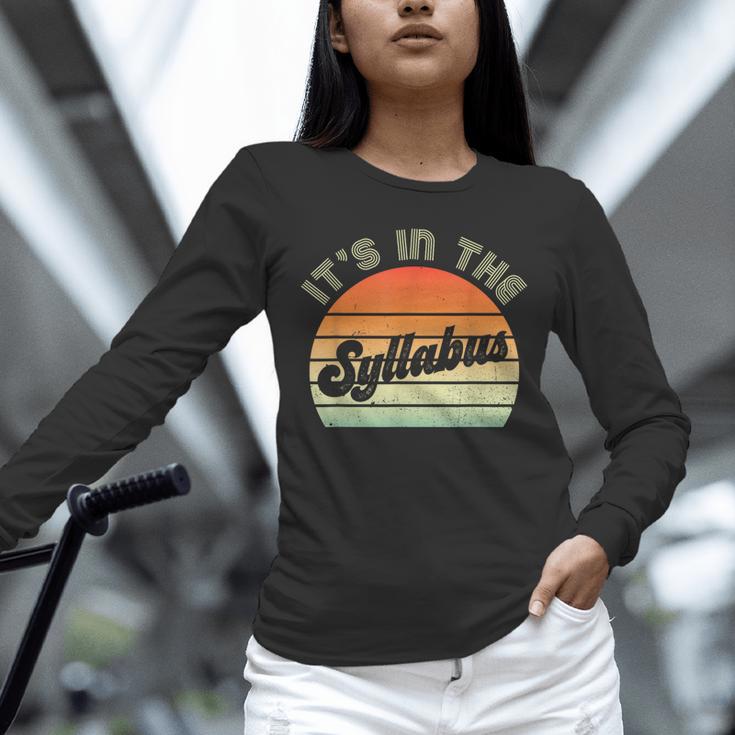 It's In The Syllabus Shirt Professor Saying College Teacher For Men Women Unisex Long Sleeve T-Shirt, novelty gifts, funny gifts