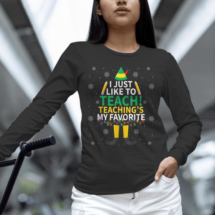 I Just Like To Teach Teaching My Favorite Christmas Teacher Unisex Long Sleeve T-Shirt, novelty gifts, funny gifts I Just Like To Teach Teaching My Favorite Christmas Teacher Unisex Long Sleeve T-Shirt, novelty gifts, funny gifts