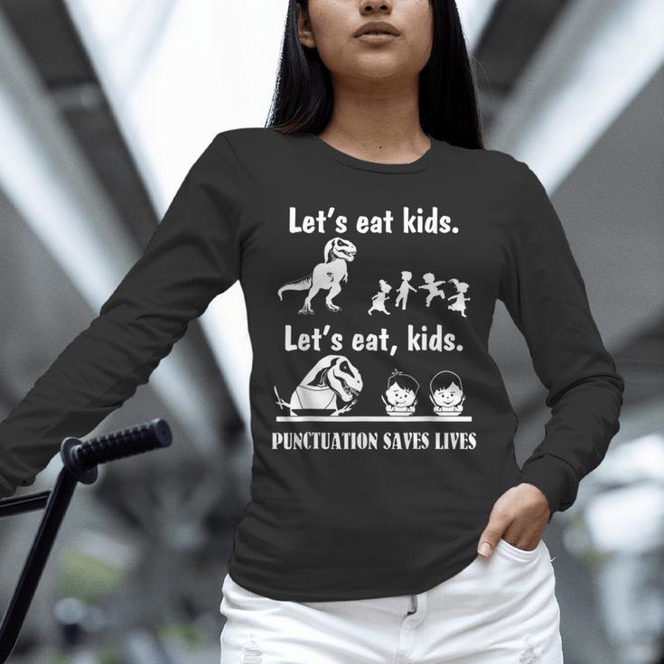 Let's Eat Kids Fun Dinosaurs Grammar Teacher Unisex Long Sleeve T-Shirt, novelty gifts, funny gifts