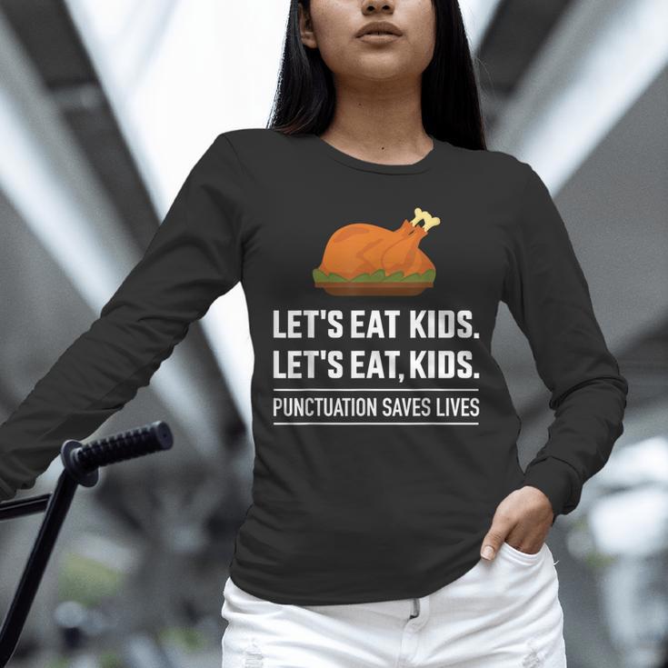 Let's Eat Kids Grammar For Thanksgiving Teacher Unisex Long Sleeve T-Shirt, novelty gifts, funny gifts