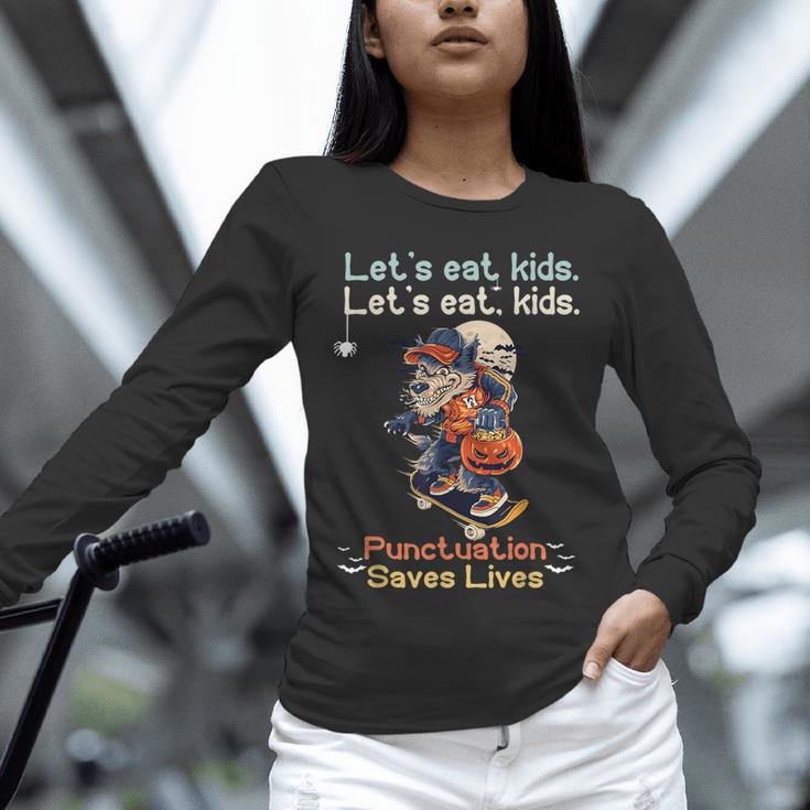 Let's Eat Kids Grammar Werewolf Halloween Teacher Unisex Long Sleeve T-Shirt, novelty gifts, funny gifts Let's Eat Kids Grammar Werewolf Halloween Teacher Unisex Long Sleeve T-Shirt, novelty gifts, funny gifts