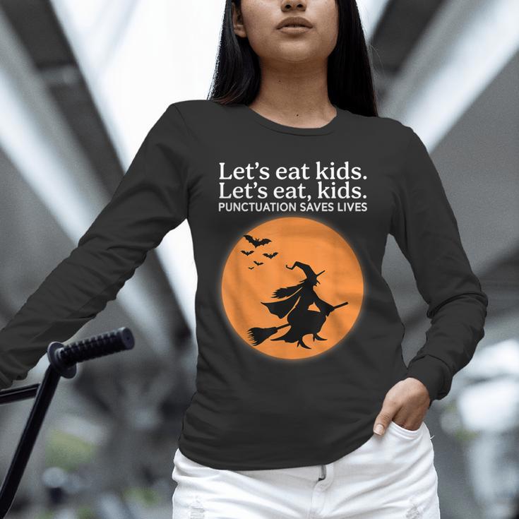 Let's Eat Kids Punctuation Saves Live Witch Grammar Teacher Unisex Long Sleeve T-Shirt, novelty gifts, funny gifts Let's Eat Kids Punctuation Saves Live Witch Grammar Teacher Unisex Long Sleeve T-Shirt, novelty gifts, funny gifts
