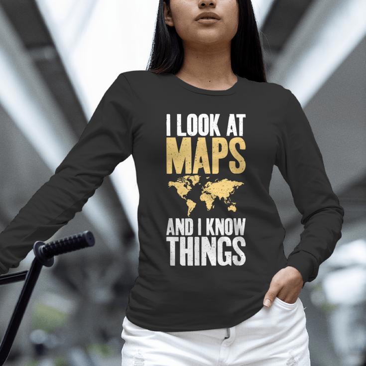 I Look At Maps And i Know Things Teacher Geographer Unisex Long Sleeve T-Shirt, novelty gifts, funny gifts I Look At Maps And i Know Things Teacher Geographer Unisex Long Sleeve T-Shirt, novelty gifts, funny gifts