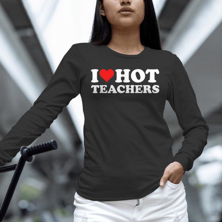 I Love Hot Teachers Unisex Long Sleeve T-Shirt, novelty gifts, funny gifts I Love Hot Teachers Unisex Long Sleeve T-Shirt, novelty gifts, funny gifts