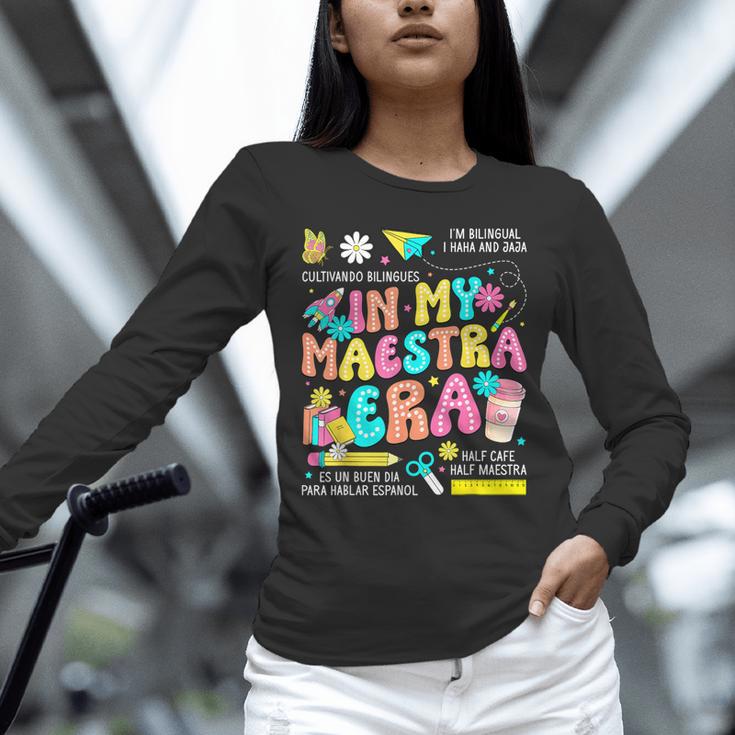 In My Maestra Era Spanish Bilingual Teacher Back To School Unisex Long Sleeve T-Shirt, novelty gifts, funny gifts