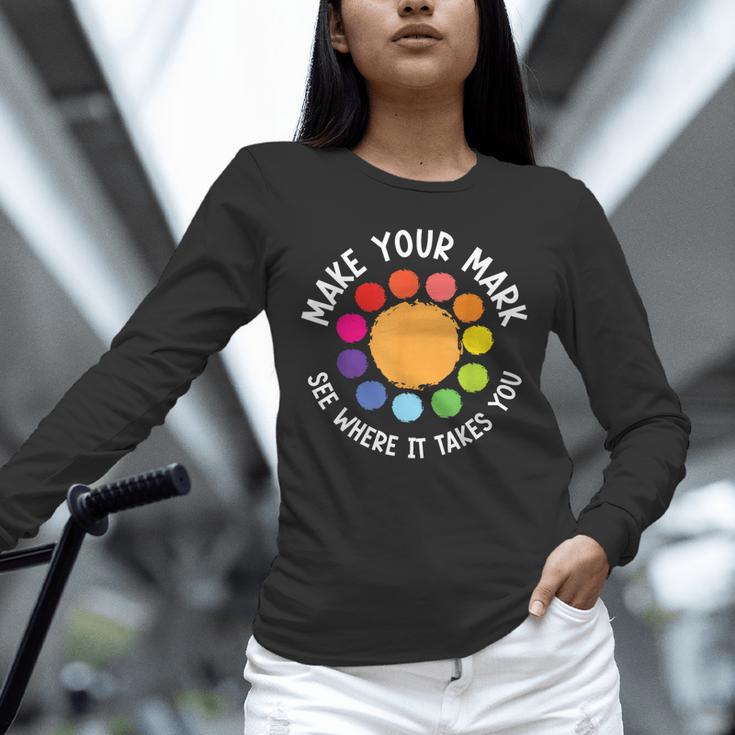 Make Your Mark For a International Dot Day Teacher Dot Lover Unisex Long Sleeve T-Shirt, novelty gifts, funny gifts