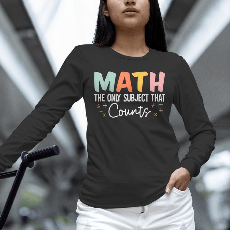Math The Only Subject That Counts Cute Teacher Educator Unisex Long Sleeve T-Shirt, novelty gifts, funny gifts Math The Only Subject That Counts Cute Teacher Educator Unisex Long Sleeve T-Shirt, novelty gifts, funny gifts