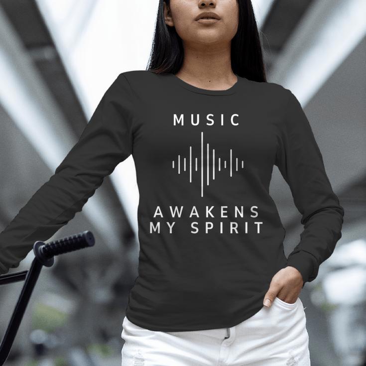 Music Awakens My Spirit Inspiring Musician Teacher Quote Unisex Long Sleeve T-Shirt, novelty gifts, funny gifts
