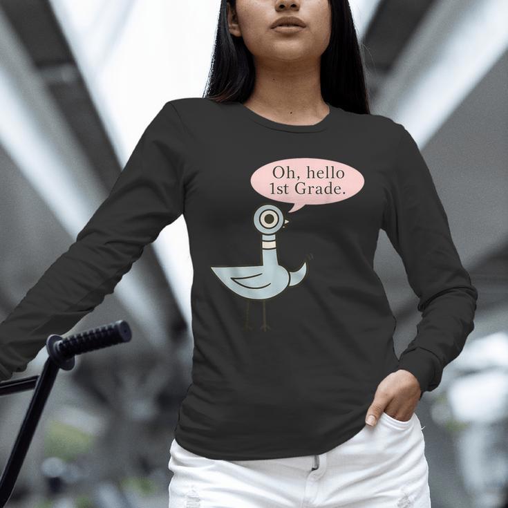 Oh Hello First Graders Cute Pigeon 1st Grade Teacher Unisex Long Sleeve T-Shirt, novelty gifts, funny gifts