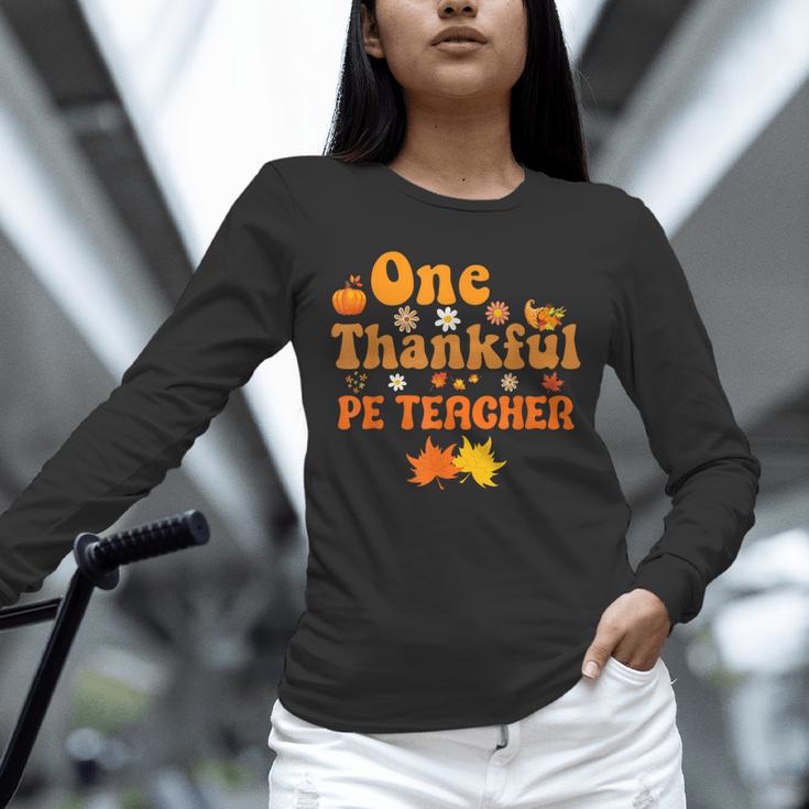 One Thankful PE Teacher Thanksgiving Fall Autumn Groovy Unisex Long Sleeve T-Shirt, novelty gifts, funny gifts