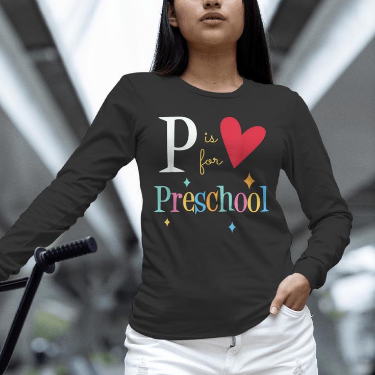 P Is For Preschool Teacher Student Back To School Unisex Long Sleeve T-Shirt, novelty gifts, funny gifts P Is For Preschool Teacher Student Back To School Unisex Long Sleeve T-Shirt, novelty gifts, funny gifts