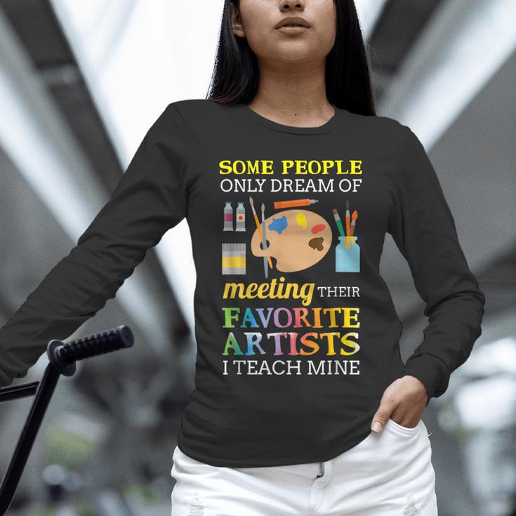 Some People Only Dream Of Meeting Art Teacher Teachers Unisex Long Sleeve T-Shirt, novelty gifts, funny gifts Some People Only Dream Of Meeting Art Teacher Teachers Unisex Long Sleeve T-Shirt, novelty gifts, funny gifts