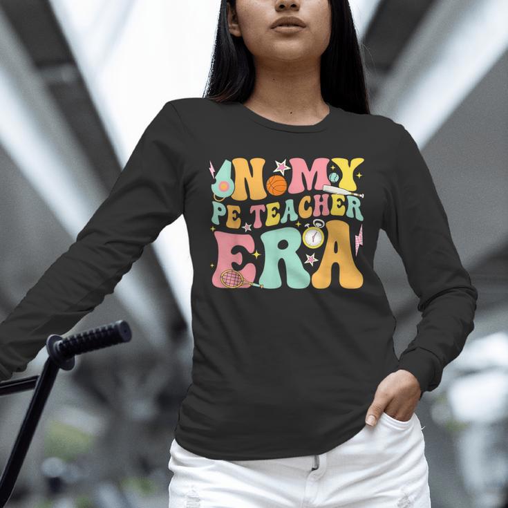 In My Physical Education Era PE Teacher Women Men Unisex Long Sleeve T-Shirt, novelty gifts, funny gifts