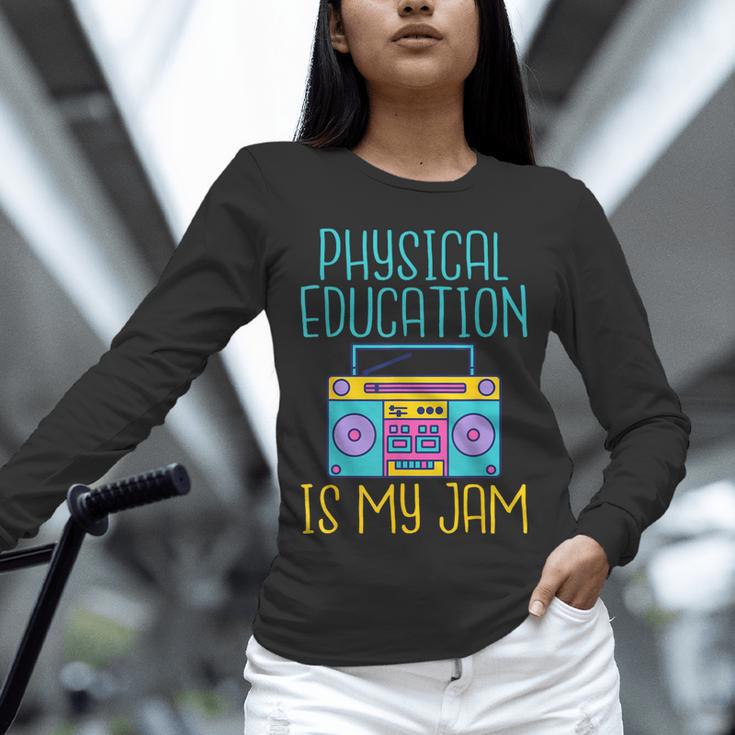 Physical Education Is My Jam PE Teacher Unisex Long Sleeve T-Shirt, novelty gifts, funny gifts Physical Education Is My Jam PE Teacher Unisex Long Sleeve T-Shirt, novelty gifts, funny gifts