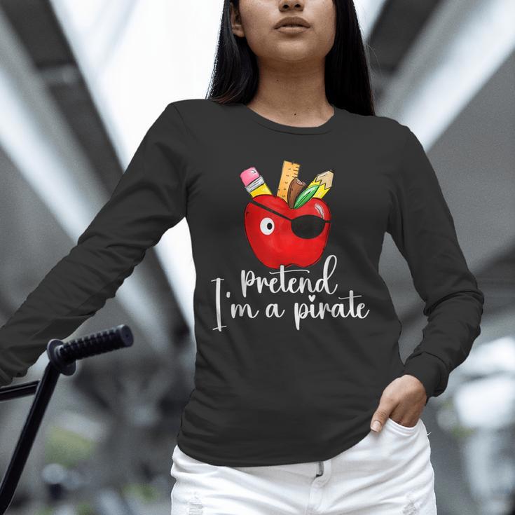 Pretend I'm A Pirate Teacher Apple Talk Like A Pirate Day Men Women Kids Unisex Long Sleeve T-Shirt, novelty gifts, funny gifts