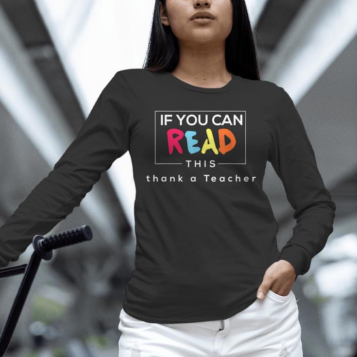 If You Can Read This Thank A Teacher Gratitude Men Women Girls Kids Unisex Long Sleeve T-Shirt, novelty gifts, funny gifts If You Can Read This Thank A Teacher Gratitude Men Women Girls Kids Unisex Long Sleeve T-Shirt, novelty gifts, funny gifts