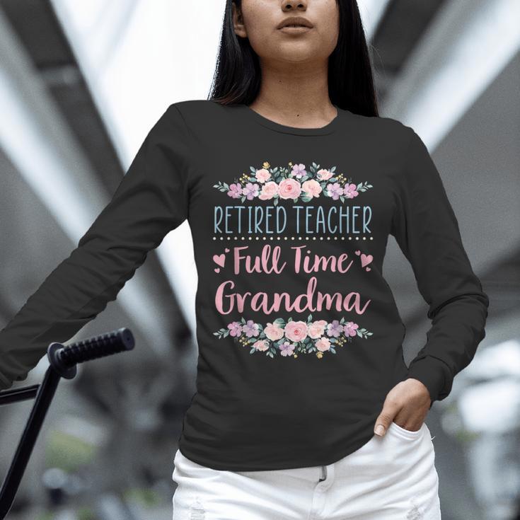 Retired Teacher Full Time Grandma Teaching Retirement Unisex Long Sleeve T-Shirt, novelty gifts, funny gifts Retired Teacher Full Time Grandma Teaching Retirement Unisex Long Sleeve T-Shirt, novelty gifts, funny gifts