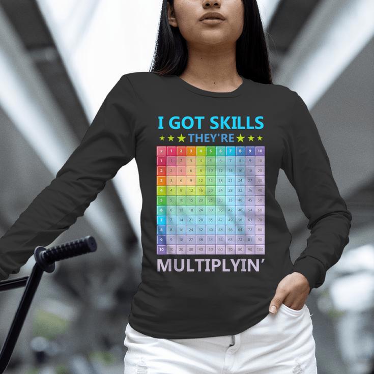 I Got Skills They'Re Multiplying Math Teacher Students Unisex Long Sleeve T-Shirt, novelty gifts, funny gifts